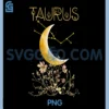 Taurus Zodiac Sign PNG, Flowers Taurus Birthday PNG, Taurus Astrology PNG