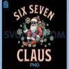 67 Christmas Funny PNG, Six Seven Meme PNG, Brainrot Santa Claus PNG 1 67 Christmas Funny PNG, Six Seven Meme PNG, Brainrot Santa Claus PNG