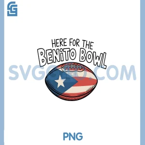 Here For The Benito Bowl PNG, Funny Football Game Day Design PNG