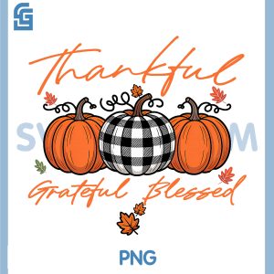 Thankful Grateful Blessed PNG, Pumpkin Thanksgiving Day PNG