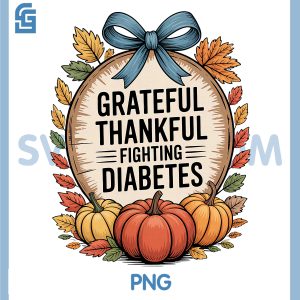 Thanksgiving Grateful PNG, Thankful Fighting PNG, Diabetes Awareness PNG