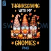 Thanksgiving with My Gnomies PNG, Funny Autumn Fall Gnomes PNG 1 Thanksgiving with My Gnomies PNG, Funny Autumn Fall Gnomes PNG
