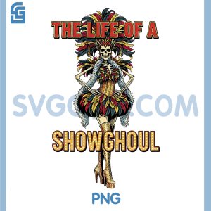 The Life of A Showghoul PNG, Retro Halloween Show Skeleton Girl PNG