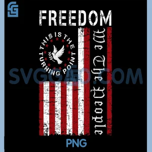 This is The Turning Point PNG, American Freedom USA Flag PNG