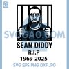 Sean Diddy Combs SVG, Rip Diddy SVG