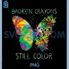 Broken Crayons Still Colors PNG, Mental Health Awareness PNG