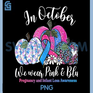 In October Wear Pink & Blue PNG, Pregnancy Infant Loss Awareness PNG
