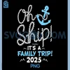 Its a Family Trip 2025 PNG, Group Matching Family 2025 Cruise PNG 2 Its a Family Trip 2025 PNG, Group Matching Family 2025 Cruise PNG