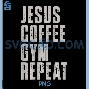 Jesus Coffee Gym Repeat PNG, Funny Gym Coffee Jesus PNG