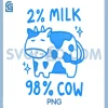 2 Percent Milk PNG, 98 Percent Cow PNG 1 2 Percent Milk PNG, 98 Percent Cow PNG
