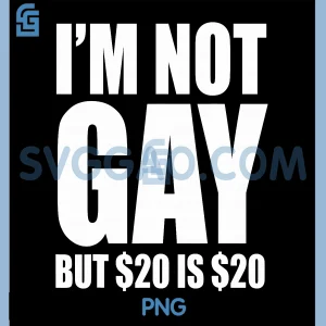 20 Bucks is 20$ PNG, Humorous Bargain Funny LGBT PNG