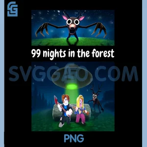 99 Nights in The Forest Funny PNG, Birthday Halloween PNG