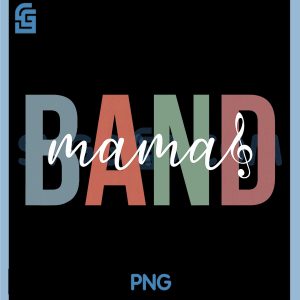 Band Mama PNG, Marching Band PNG, Mom Marching Band Mother PNG