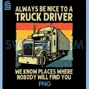 Best Truck Driver Art PNG, Trucking CDL Trucker PNG