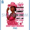 Black Women Breast Cancer PNG, Survivor Pink Ribbon Im The Storm PNG