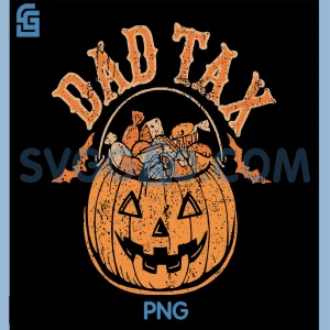 Dad Tax Halloween PNG, Trick Or Treat Candy PNG, Pumpkin Dad Joke PNG