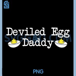Deviled Egg Daddy PNG, Retro Dinner You Know Why Im Here PNG