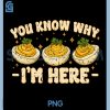 Deviled Eggs PNG, You Know Why Im Here Thanksgiving PNG