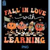 Fall in Love with Learning Autumn PNG, Teacher Thanksgiving PNG