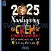 Family Thanksgiving 2025 PNG, Thanksgiving Crew Turkey Matching PNG