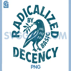 Floral Radicalized by Basic PNG, Decency Feminist Activist Gifts PNG