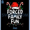 Forced Family Sarcastic PNG, Christmas Funny PNG 1 Forced Family Sarcastic PNG, Christmas Funny PNG