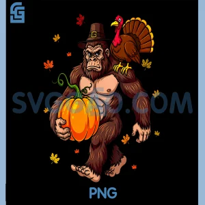 Funny Bigfoot Pilgrim Turkey PNG, Pumpkin Thanksgiving Day PNG