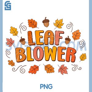 Funny Fall Leaf Blower PNG, Matching Couple Autumn PNG