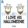 Funny I Love His Halloweenie PNG, Couples Matching Halloween PNG