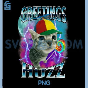 Greetings Huzz Funny Cat PNG, Meme Lovers Silly Cats Brainrot PNG