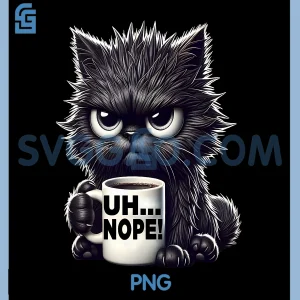 Grumpy Animal Uh Nope Cat PNG, Coffee Graphic Funny Cat PNG