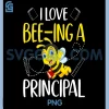 I Love Bee-Ing A Principal PNG, Animal PNG