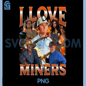 I Love Miners PNG, Funny Dark Humor PNG, Meme Inappropriate Joke PNG