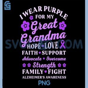 I Wear Purple For My Great Grandma PNG, Alzheimer's Awareness Day PNG
