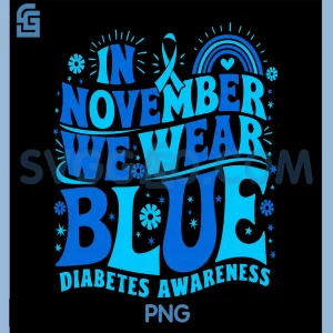 In November We Wear Blue PNG, Diabetes Awareness Ribbon PNG