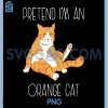 Pretend I'm an Orange Cat PNG, Halloween Family Funny PNG