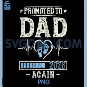 Promoted to Dad Again 2026 PNG, Expecting Baby Soon to Be Father PNG