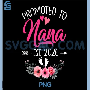 Promoted To Nana Est 2026 PNG, Mothers Day First Time PNG