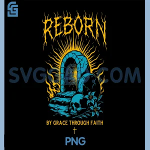 Reborn by Grace Through Faith PNG, Christian Gothic Ephesians 28 PNG