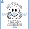 Say Not Drug-Free Say Yes To Kindness PNG, Red Ribbon Week PNG