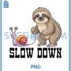Slow Down Funny PNG, Sloth and Snail Cute Cartoon Humor PNG