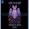 Spooky Life is Scary Without Jesus PNG, Christian Halloween PNG
