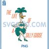 The Life of A Silly Goose PNG, Funny Trendy Meme Show Girl PNG