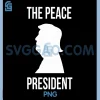 The Peace President PNG, Trump President of Peace PNG