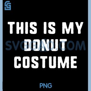 This is My Donut Costume PNG, Halloween Funny Easy PNG