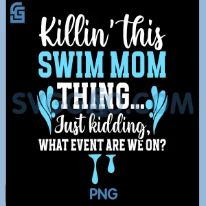 This Swim Mom Thing Swimming PNG, Mom Of A Swimmer PNG, Mom Swim Mama PNG