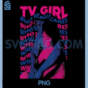 Tv Girl Album PNG, Who Reallys Cares PNG