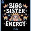 Big Sister Energy PNG, Funny Confident Attitude PNG
