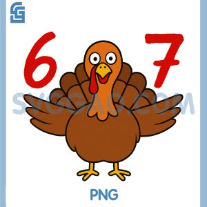 Funny Six Seven 6 7 Meme PNG, Thanksgiving Turkey Number 67 PNG