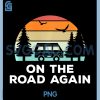On The Road Again Long PNG, Drive Then Camping with Family PNG